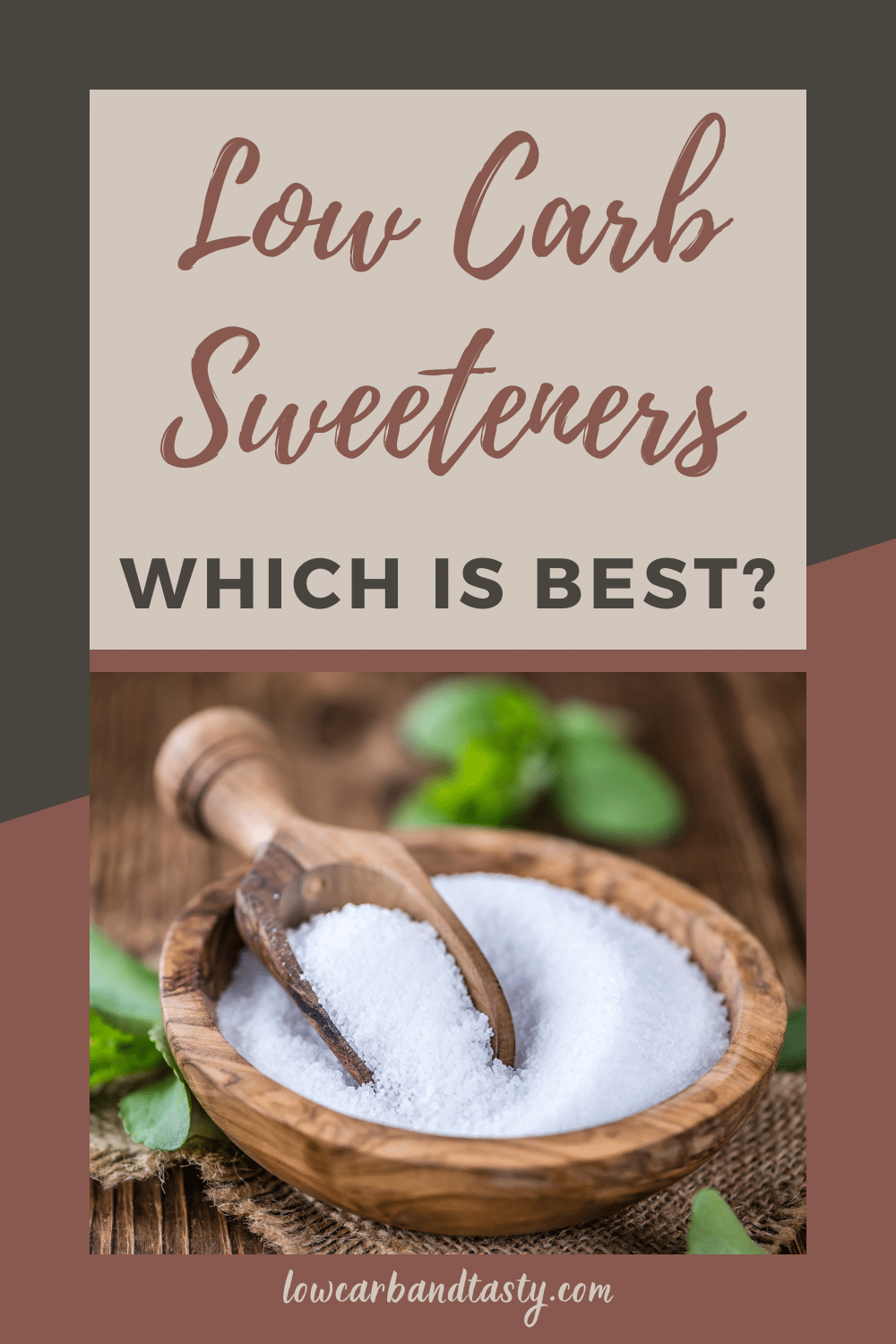 Low Carb Sweeteners: Which is Best?